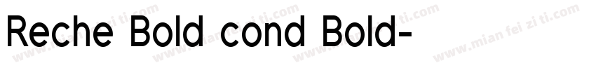 Reche Bold cond Bold字体转换